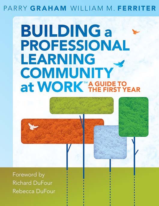 Building a Professional Learning Community at Work
