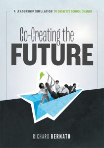 Co-Creating the Future: A Leadership Simulation to Catalyze School Change By Richard Bernato featuring an illustration of people rowing a blue paper boat, holding a green flag.
