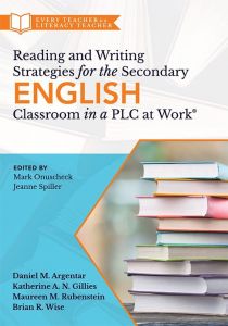 Reading and Writing Strategies for the Secondary English Classroom in a PLC at Work®