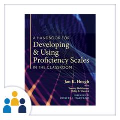 Developing and Using Proficiency Scales
