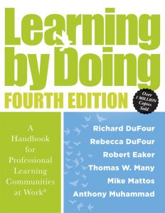 Learning by Doing: A Handbook for Professional Learning Communities at Work®, Fourth Edition by Richard DuFour, Rebecca DuFour, Robert Eaker, Thomas W. Many, Mike Mattos, and Anthony Muhammad. A book cover with a small light green box on the bottom left a