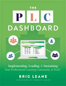 The PLC Dashboard: Implementing, Leading, and Sustaining Your Professional Learning Community at Work® by Brig Leane; networking icons graphics extending from laptop in the center.