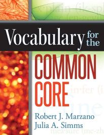 Vocabulary for the Common Core