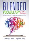 Blended Vocabulary for K–12 Classrooms