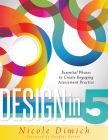 Design in Five: Essential Phases to Create Engaging Assessment Practice
By: Nicole Dimich