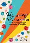 Honoring Each Learner: How to Develop Individualized Learning Plans for All Students
By Keely Keller; colorful doodles of smiling fruit characters. 
