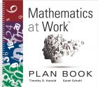 Mathematics at Work™ Plan Book
By: Timothy D. Kanold, Sarah Schuhl