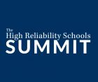 High Reliability Schools Summit