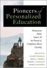 Pioneers of Personalized Education: Westminster Public Schools and the Pursuit of Competency-Based Learning by Jeni Gotto, Oliver Grenham, Brian J. Kosena, Robert J. Marzano, and Pamela Swanson; a hiker standing on top of a mountain’s edge. 
