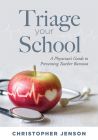 “Triage Your School: A Physician's Guide to Preventing Teacher Burnout,” by  Christopher Jenson, featuring an apple and stethoscope.