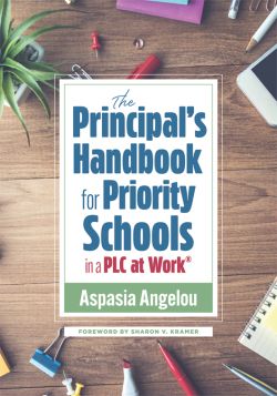 The Principal’s Handbook for Priority Schools in a PLC at Work®