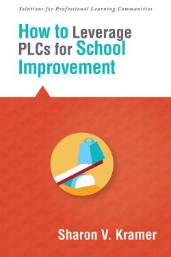 How to Leverage PLCs for School Improvement