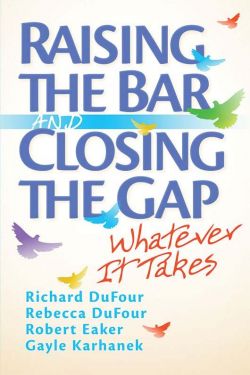 Raising the Bar and Closing the Gap