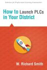 How to Launch PLCs in Your District