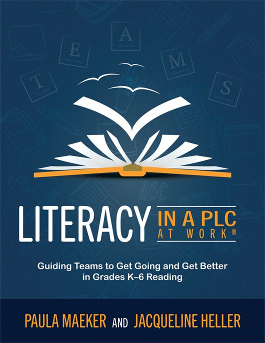 Literacy in a PLC (Maeker and Heller) student proficiency