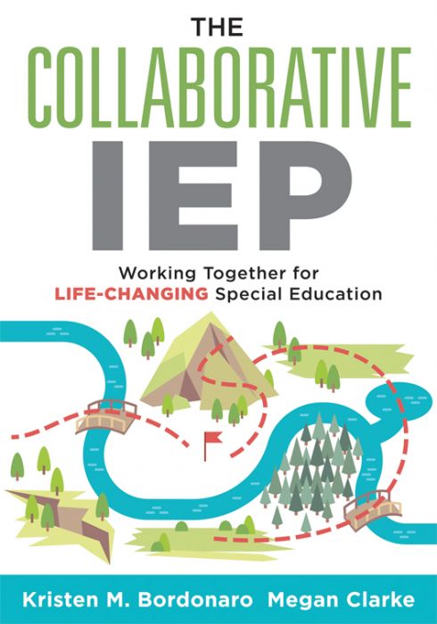 The Collaborative IEP: Working Together for Life-Changing Special Education by Kristen M. Bordonaro and Megan Clarke foreword by Julie A. Schmidt, featuring a campground with green trees, a green tent and a blue river running through. 
