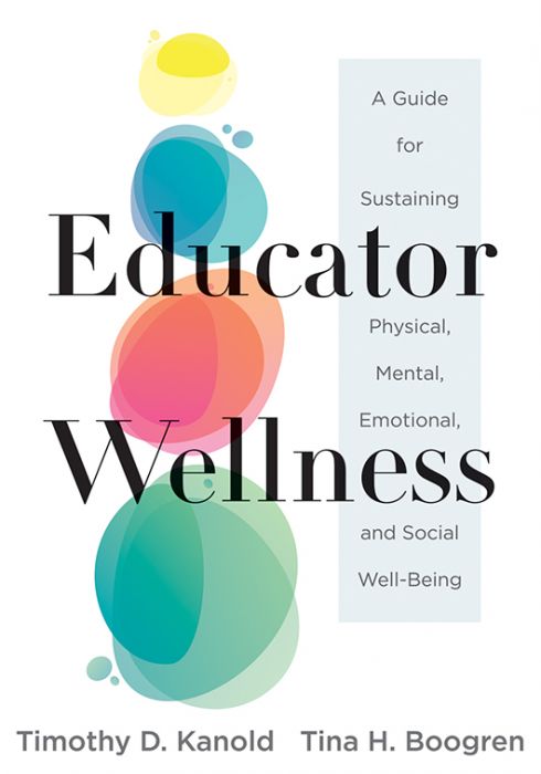 Wellness　Boogren)　Tina　H.　(Timothy　Kanold,　D.　Educator　Self-Care