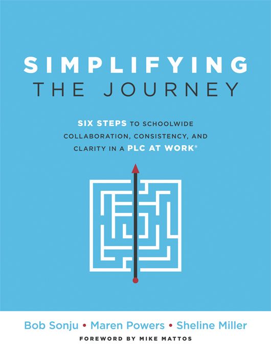 Simplifying the Journey by Bob Sonju, Maren Powers, Sheline Miller