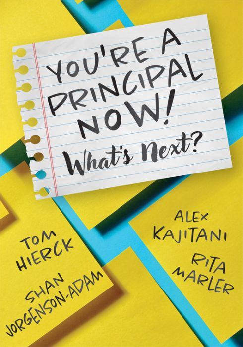 You’re a Principal Now! What’s Next?