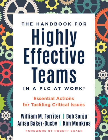 The Handbook for Highly Effective Teams in a PLC at Work®