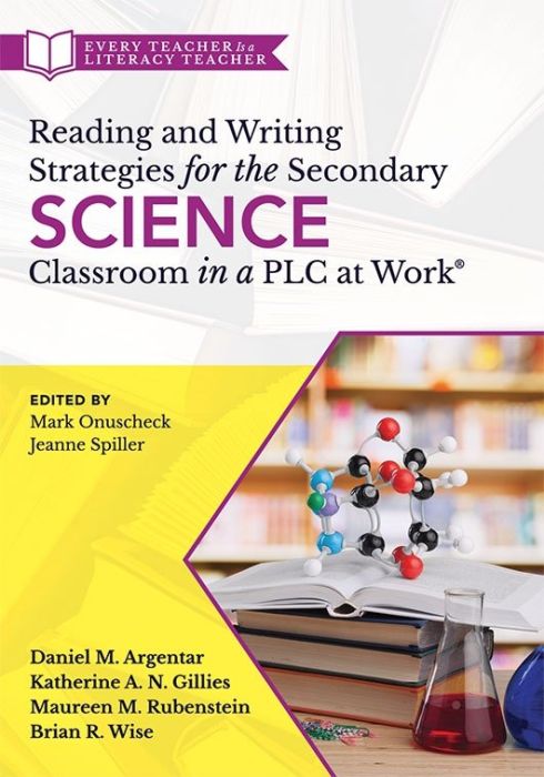 Reading and Writing Strategies for the Secondary Science Classroom in a PLC at Work®