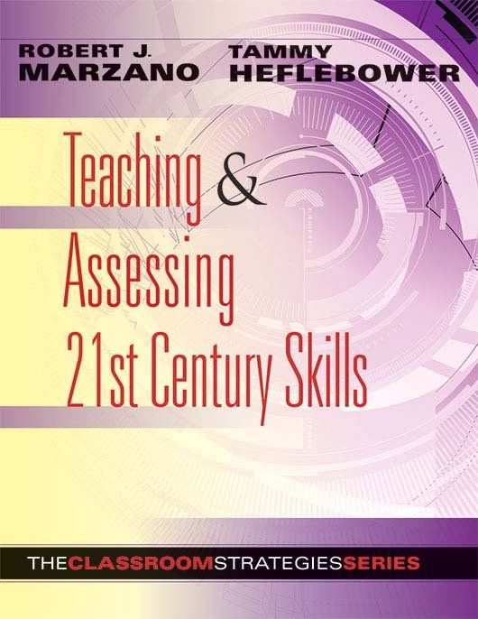Teaching & Assessing 21st Century Skills
