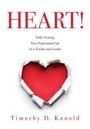 HEART! (Timothy Kanold) Being a Professional Teacher & Staying