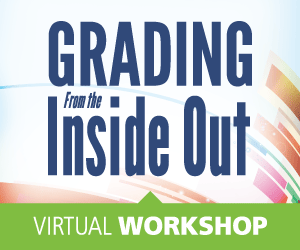 Grading From the Inside Out Virtual Workshop