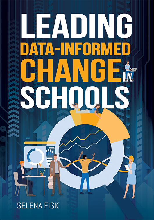 Leading Data-Informed Change in Schools