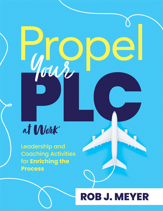 Propel Your PLC at Work®