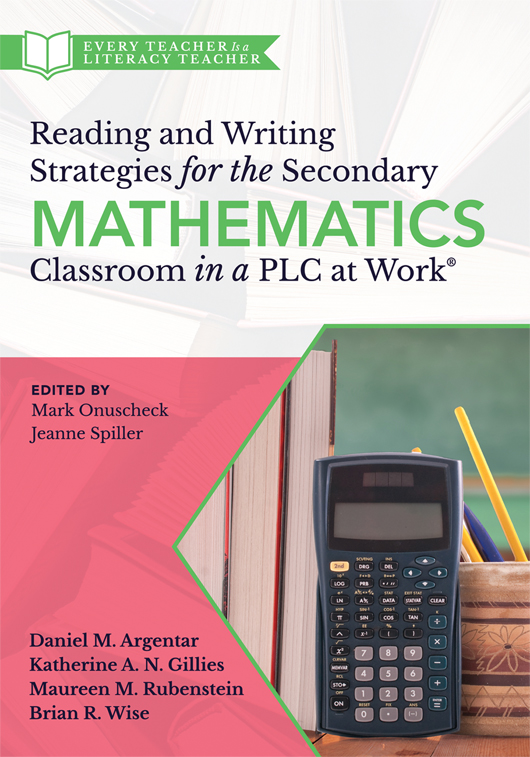 Reading and Writing Strategies for the Secondary Mathematics Classroom in a PLC at Work