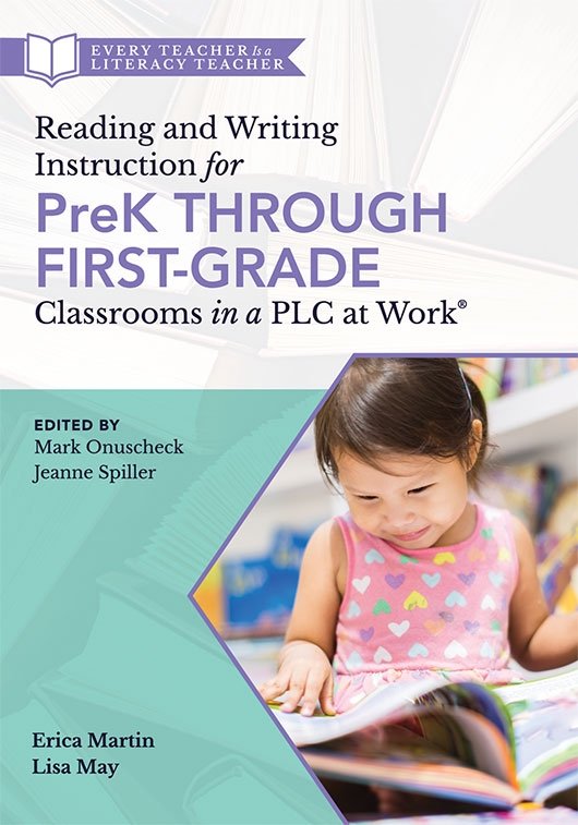 Reading and Writing Instruction for PreK Through First-Grade Classrooms in a PLC at Work