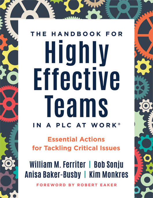 The Handbook for Highly Effective Teams in a PLC at Work